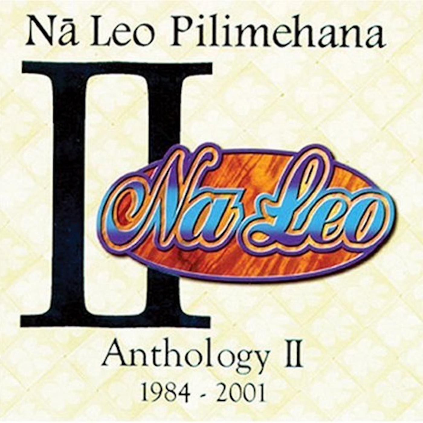 Постер альбома Na Leo Pilimehana Anthology II