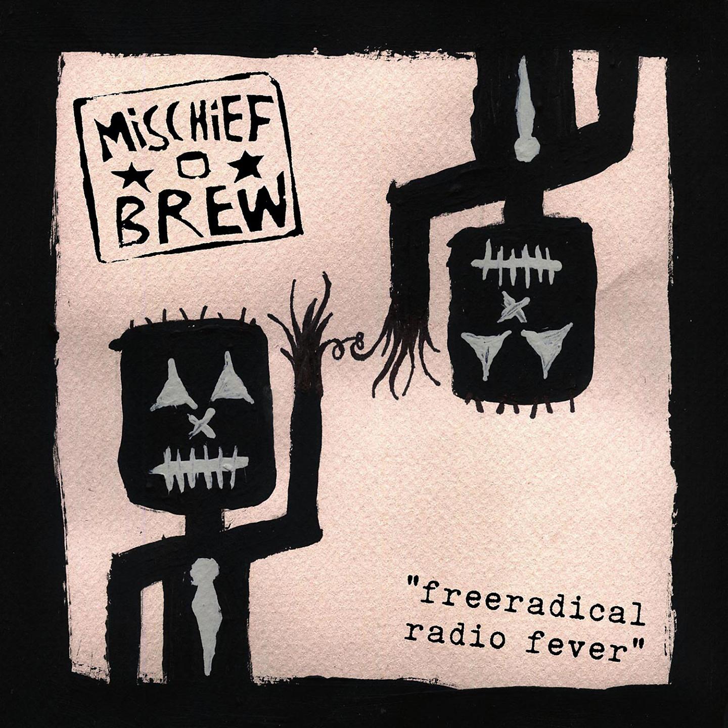 Постер альбома Free Radical Radio Fever