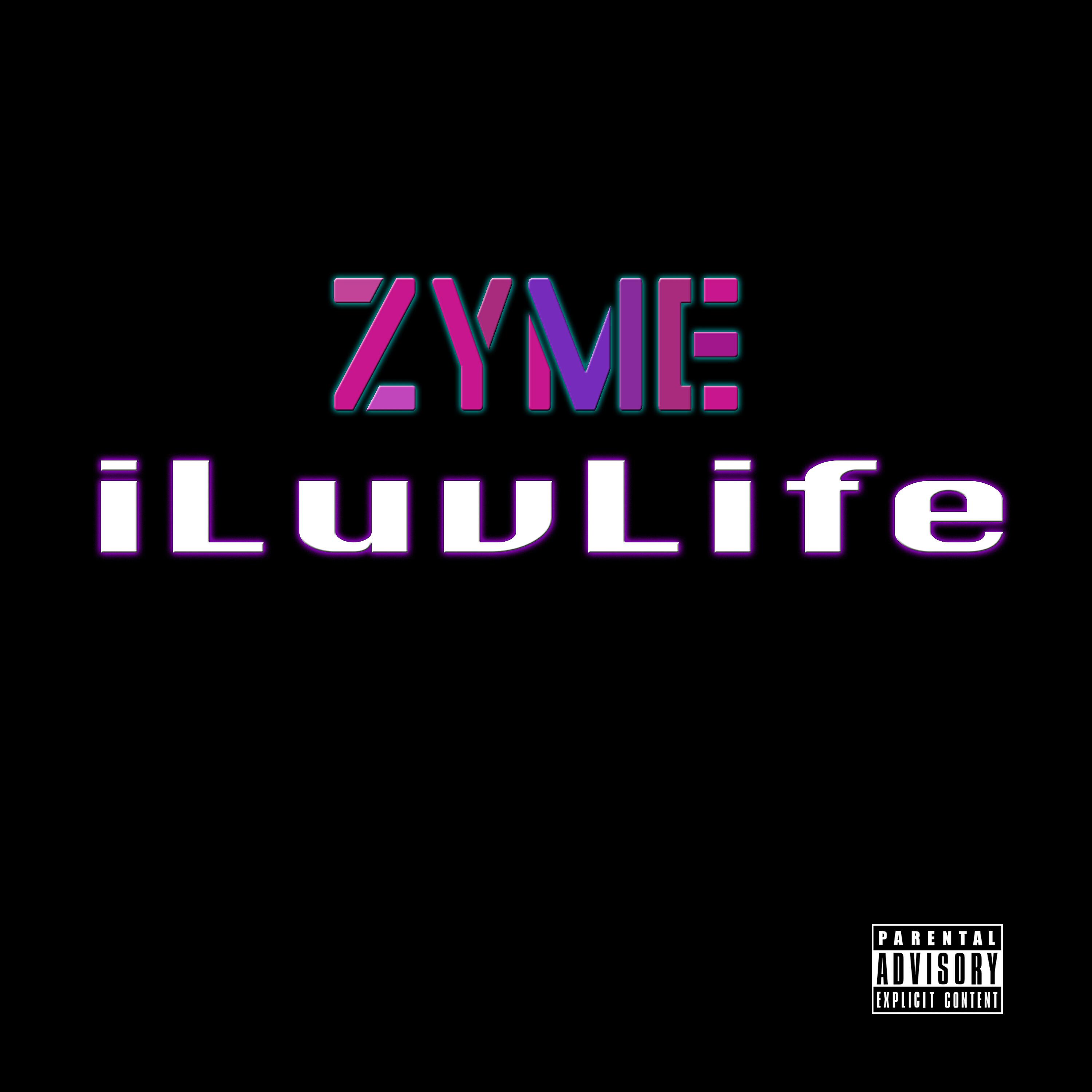 Zyme - Iluvlife