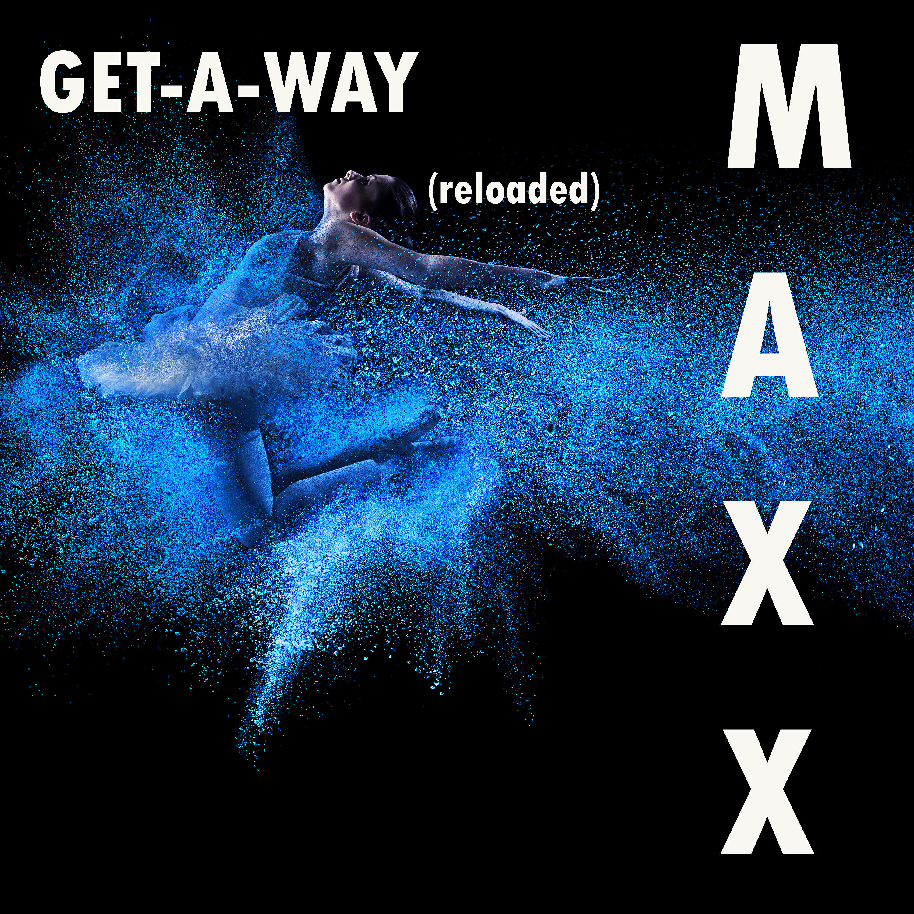 Maxx get a way. Maxx get-a-way (Reloaded). Maxx get a way альбом. Maxx обложки