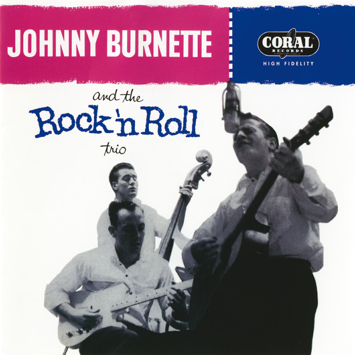 Johnny Burnette & The Rock 'N' Roll Trio - The Train Kept A Rollin'