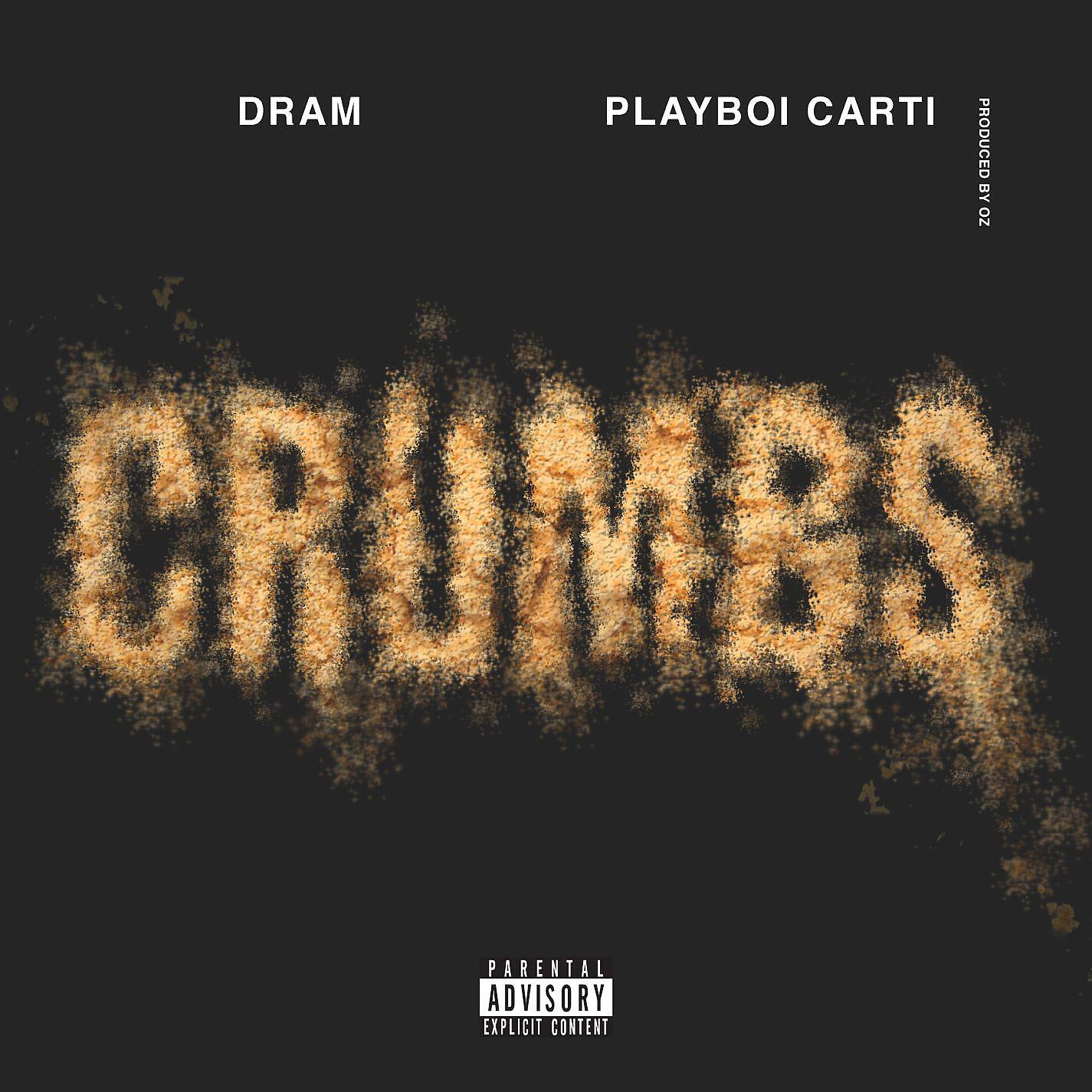 Shelley FKA DRAM - Crumbs (feat. Playboi Carti)