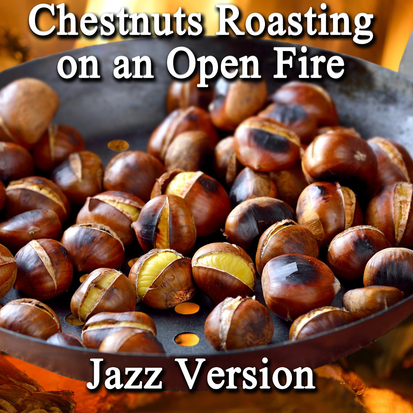 Постер альбома Chestnuts Roasting on an Open Fire