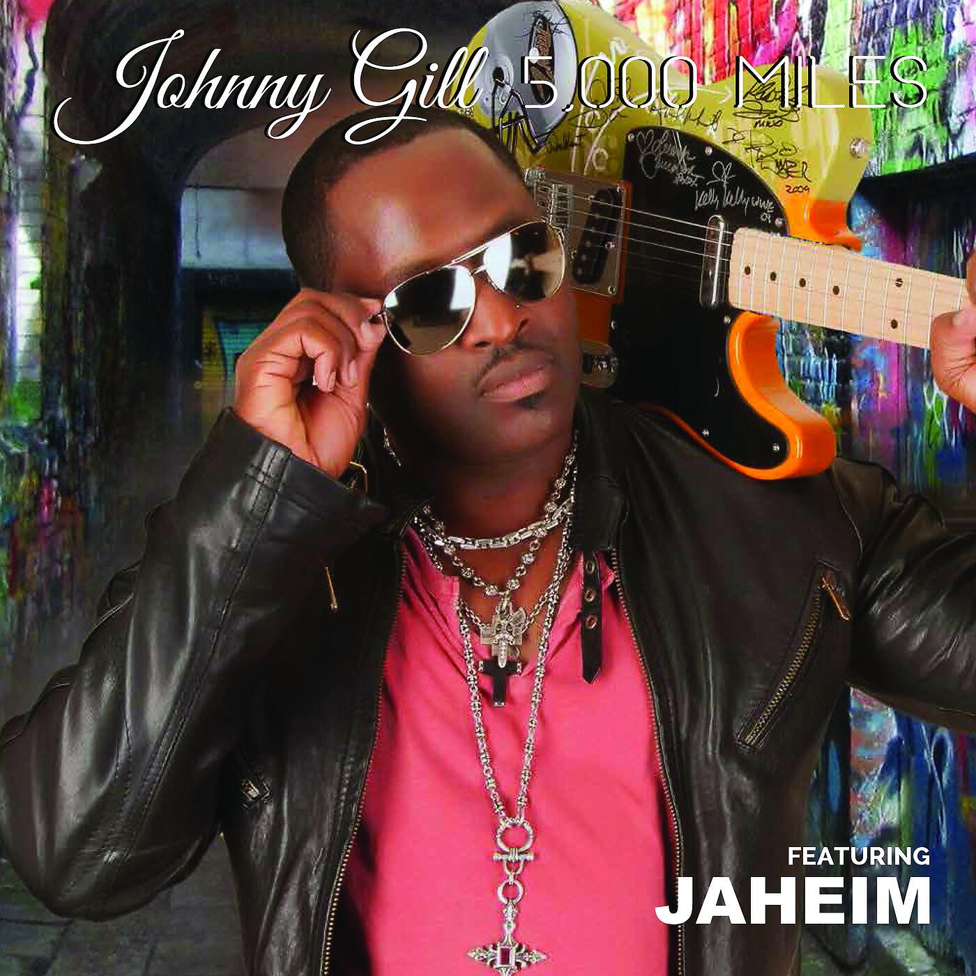 Johnny Gill - 5000 Miles (feat. Jaheim)