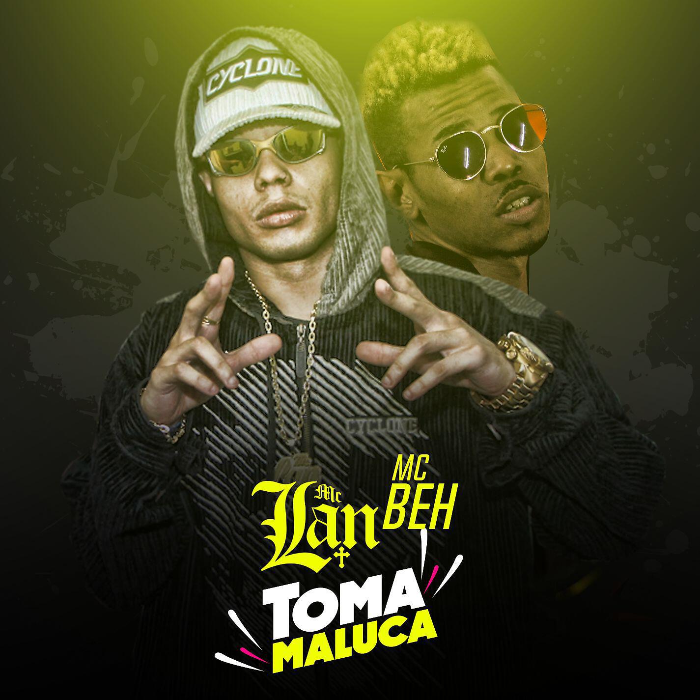 MC Lan - Toma maluca