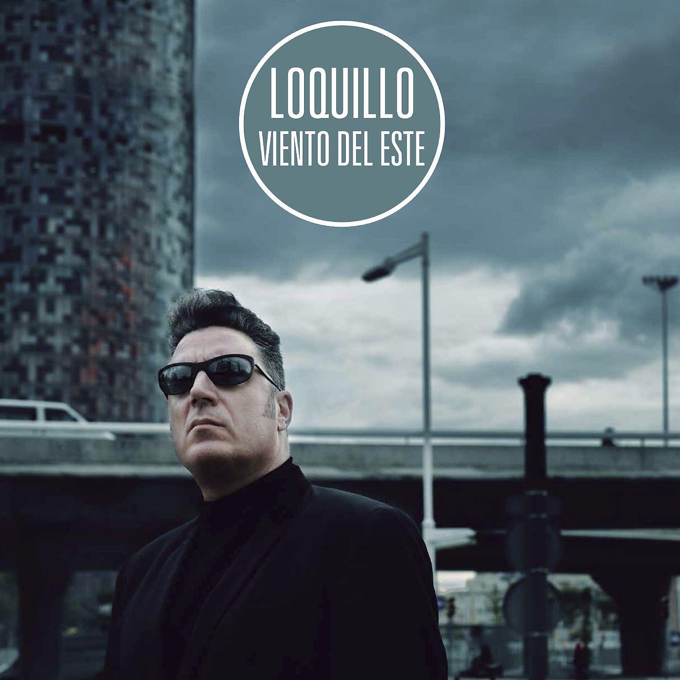 Loquillo - El mundo que conocimos (2017 Remaster)