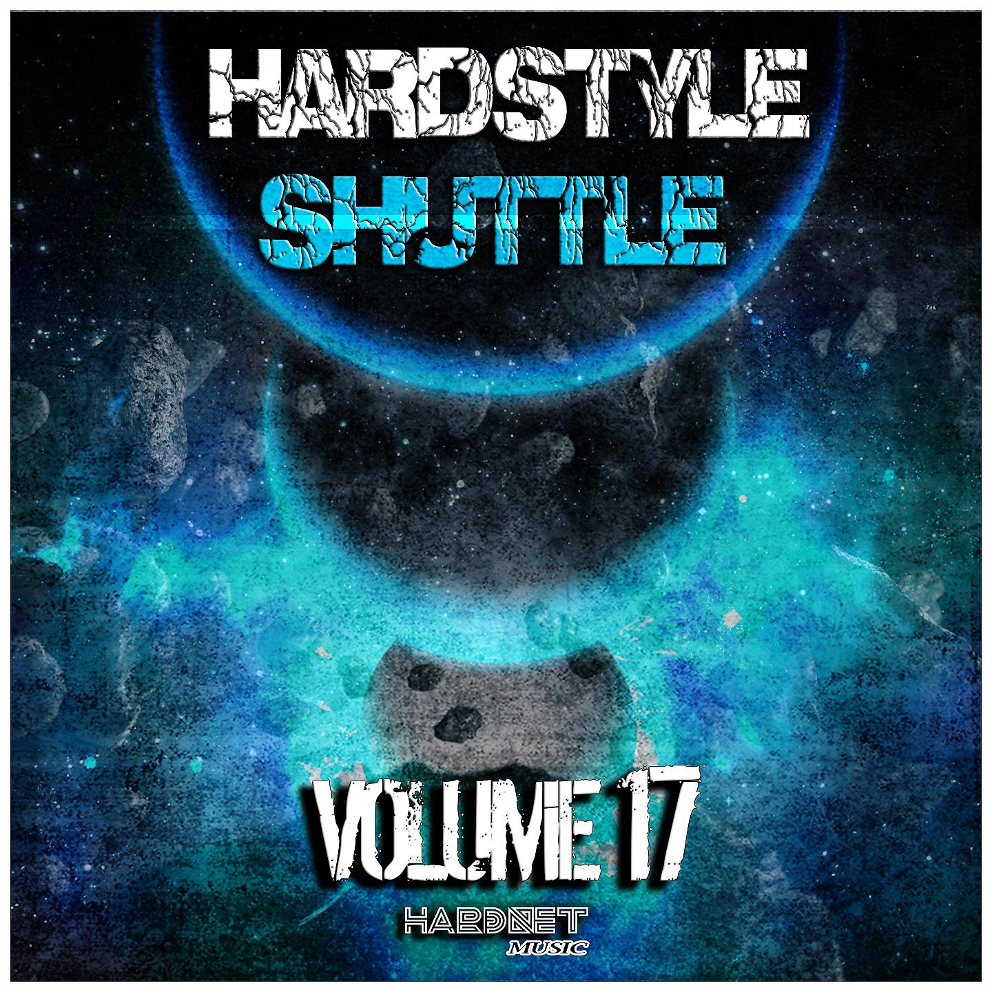 Постер альбома Hardstyle Shuttle, Vol. 17