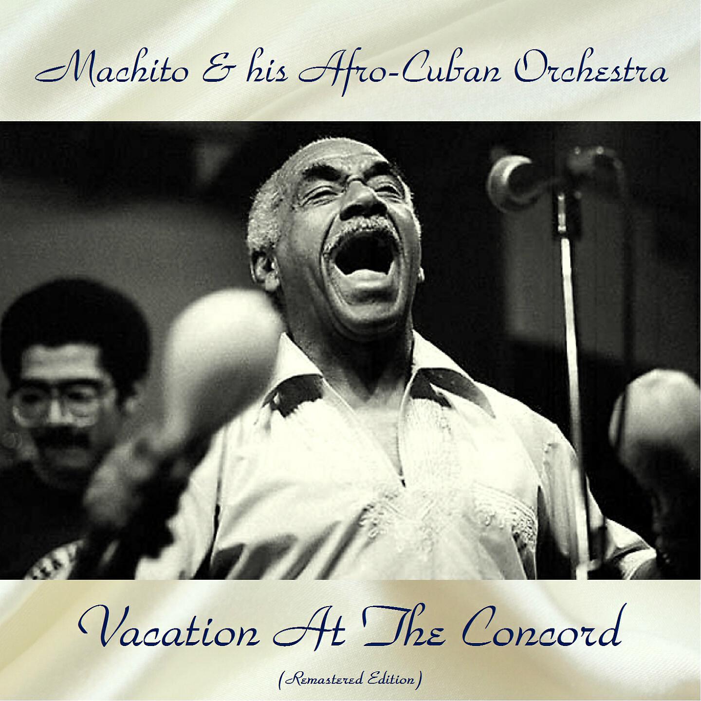 Machito & His Afro-Cuban Orchestra - Mambo La Concord (Remastered Edition)