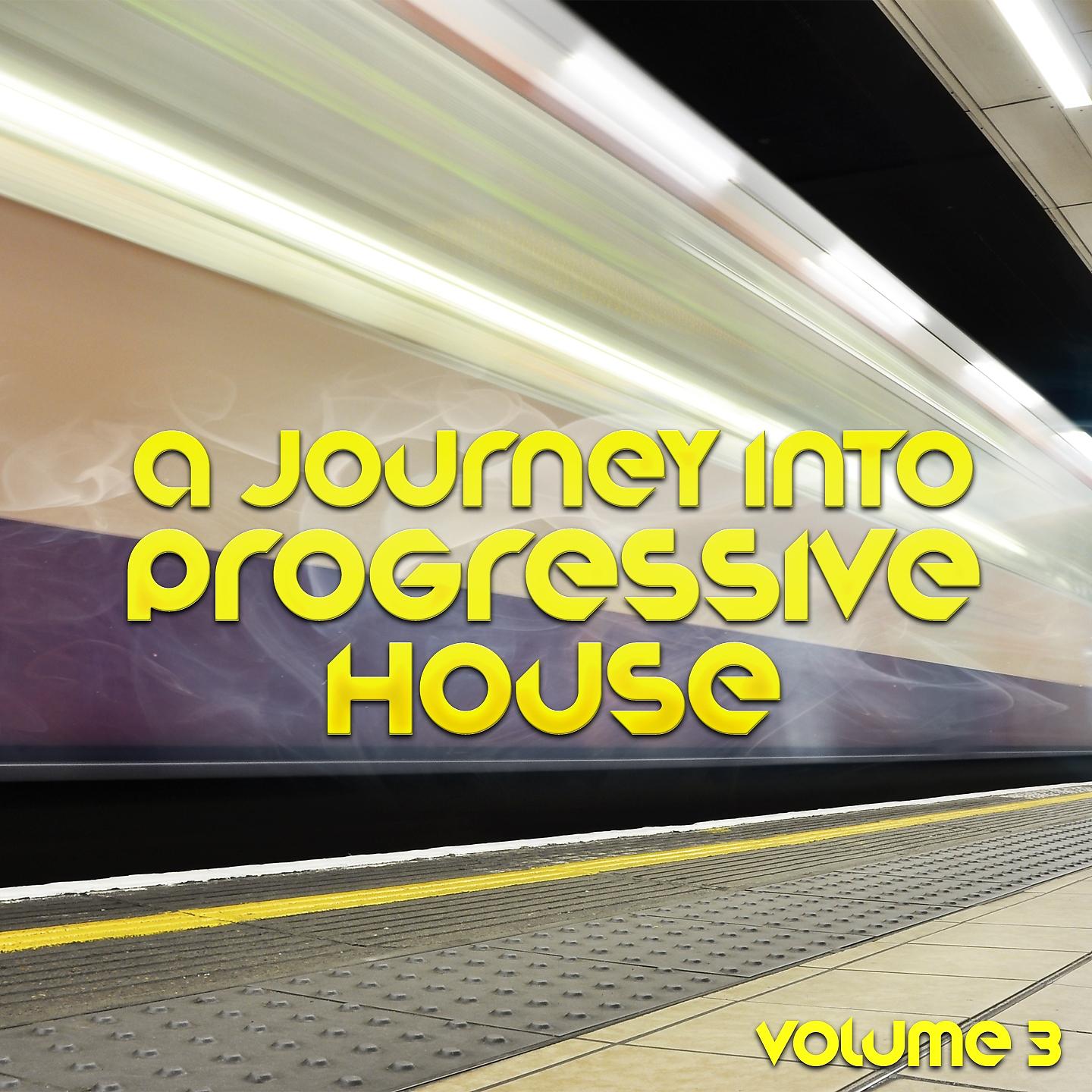 Постер альбома A Journey into Progressive House, Vol. 3