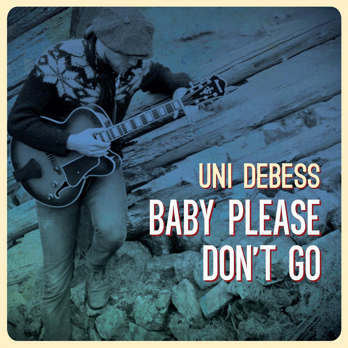 Постер альбома Baby Please Don't Go