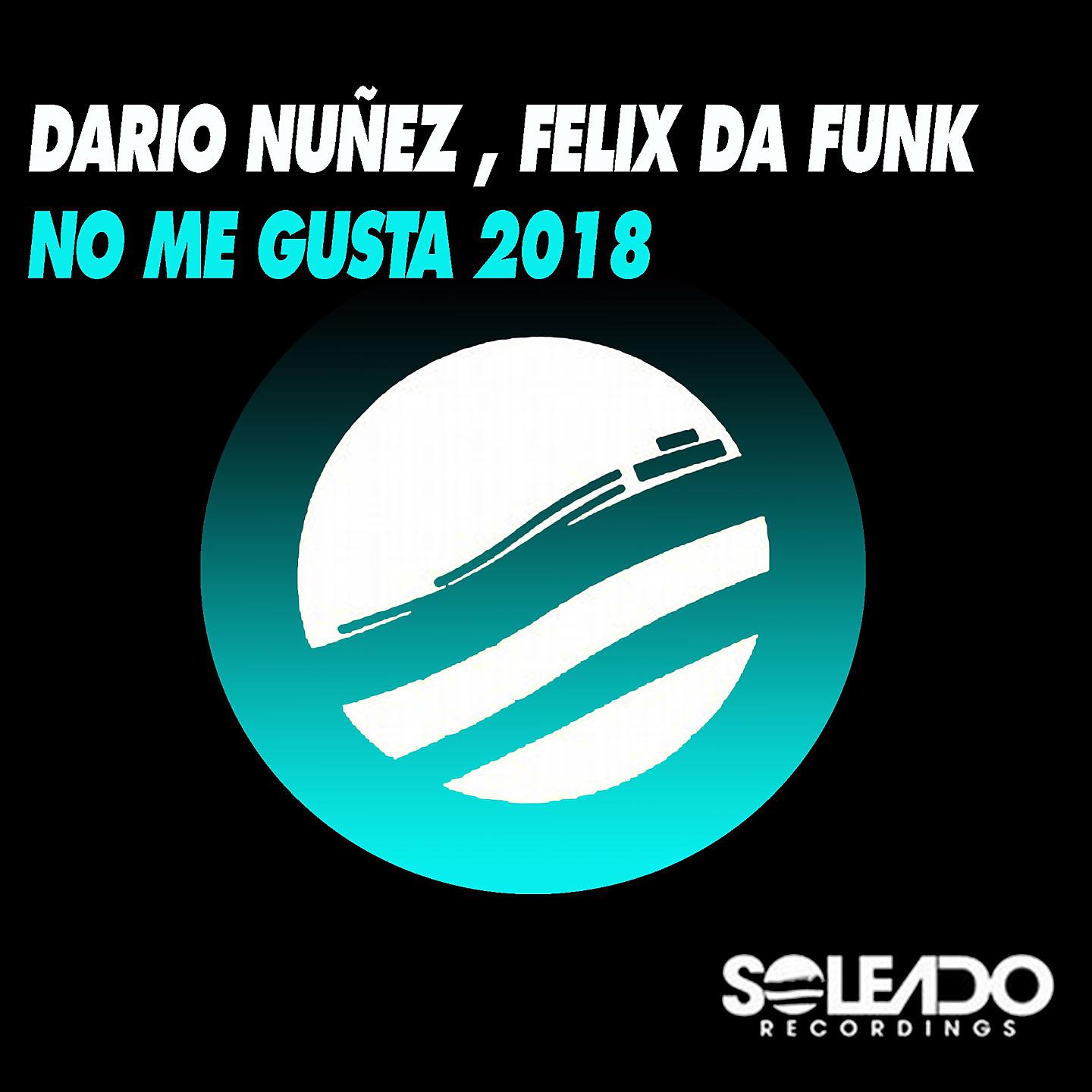 Постер альбома No Me Gusta 2018