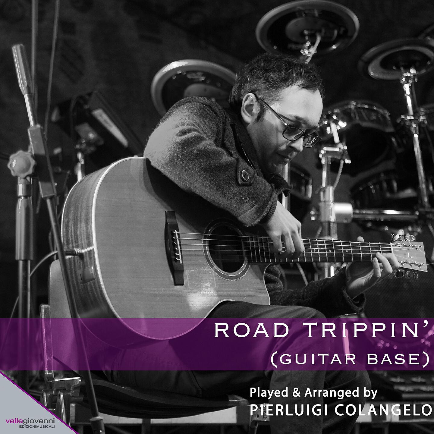 Pierluigi Colangelo - Road Trippin' (Guitar Base)