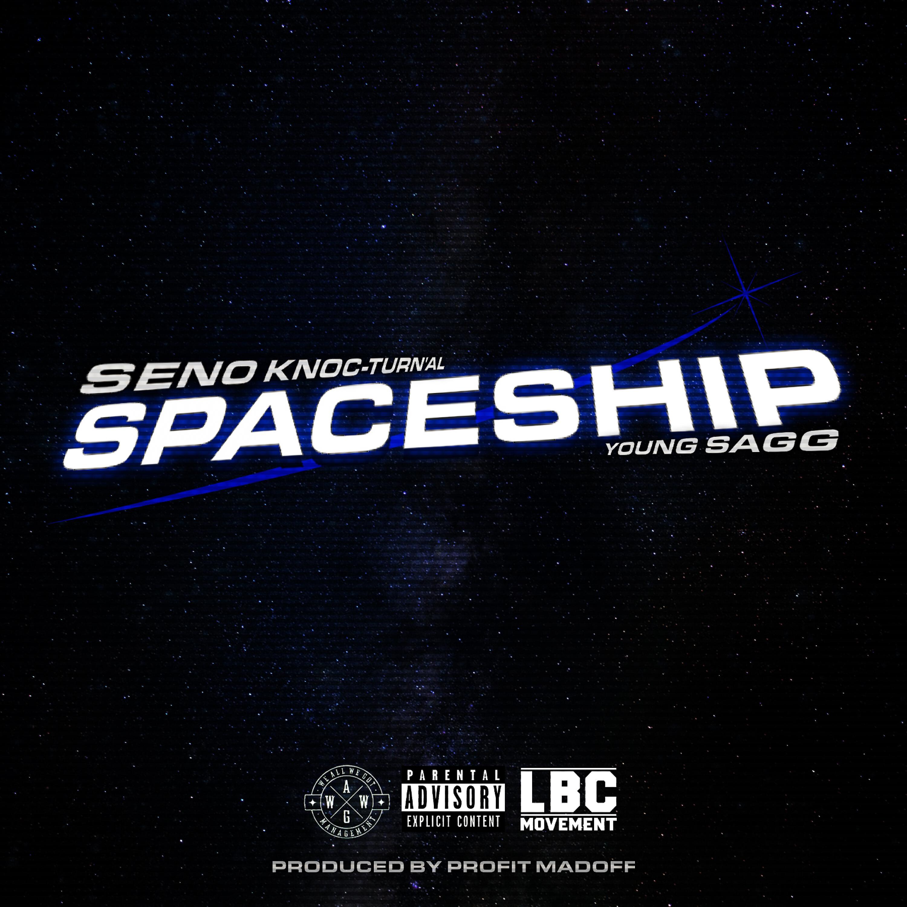 Seno - Space Ship (feat. Young Sagg & Knoc-Turn'al)