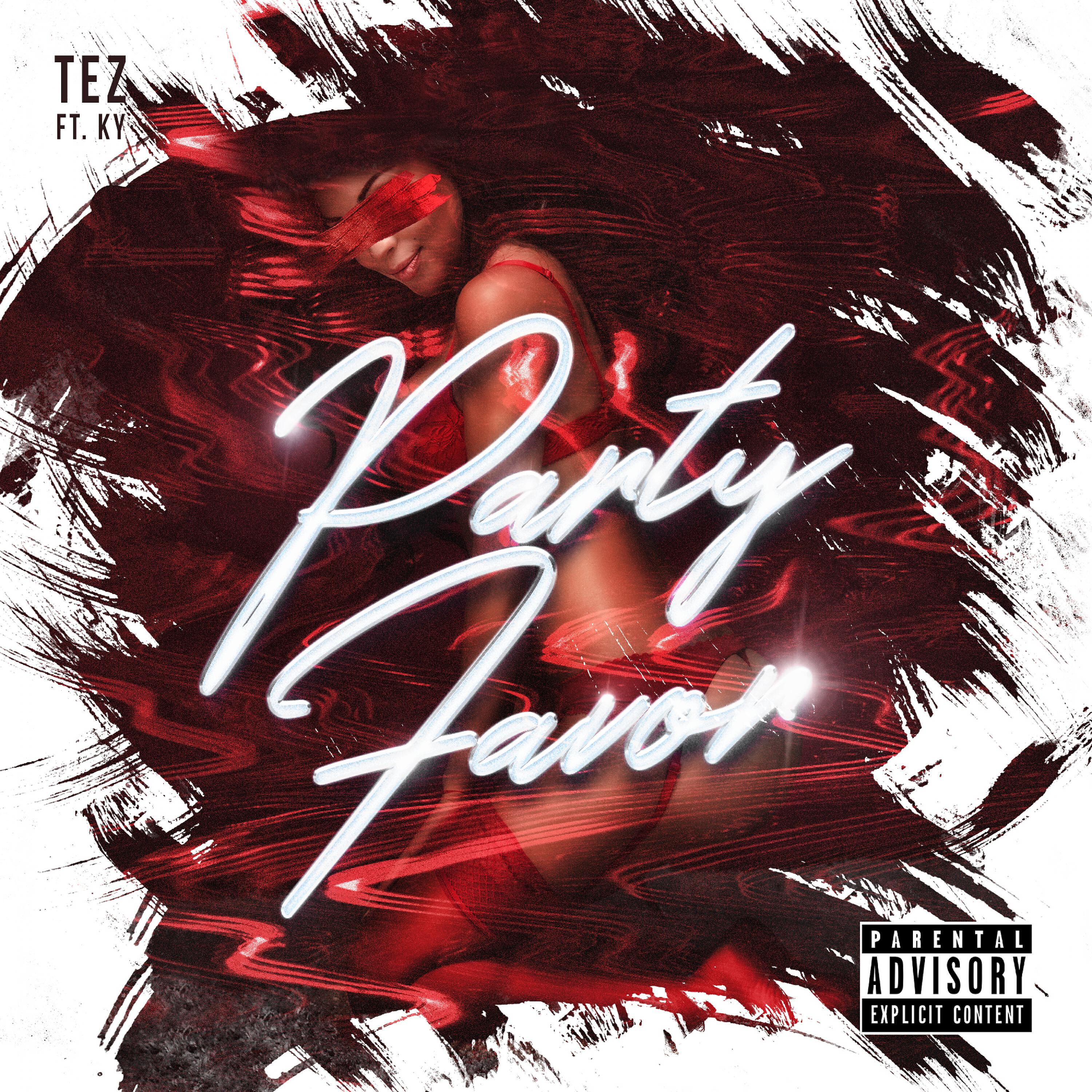 TEZ - Party Favor (feat. Ky)
