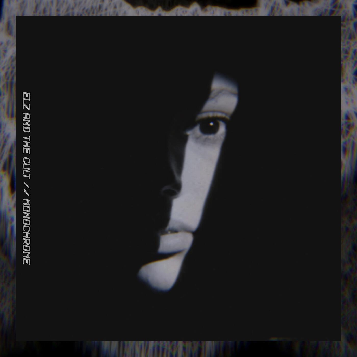 ELZ AND THE CULT - Monochrome