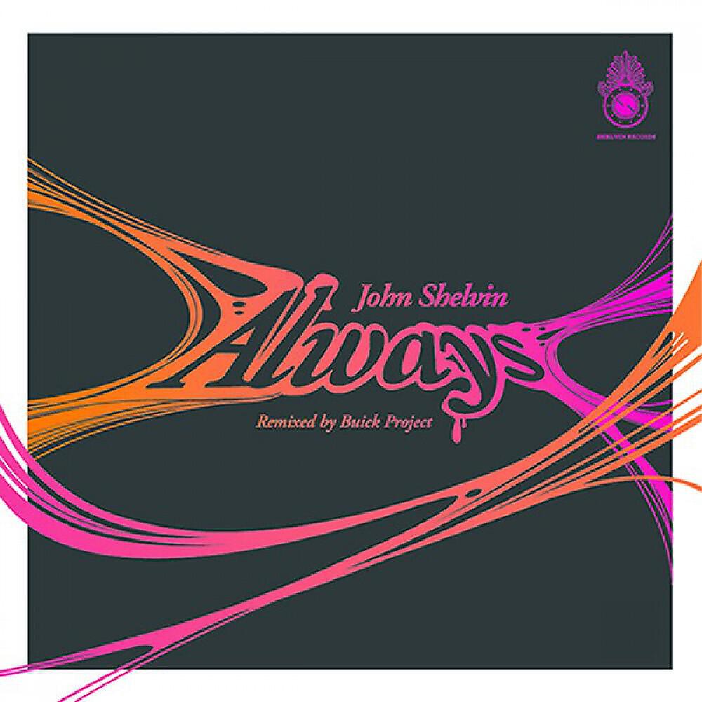 John Shelvin - Always (Original Mix)