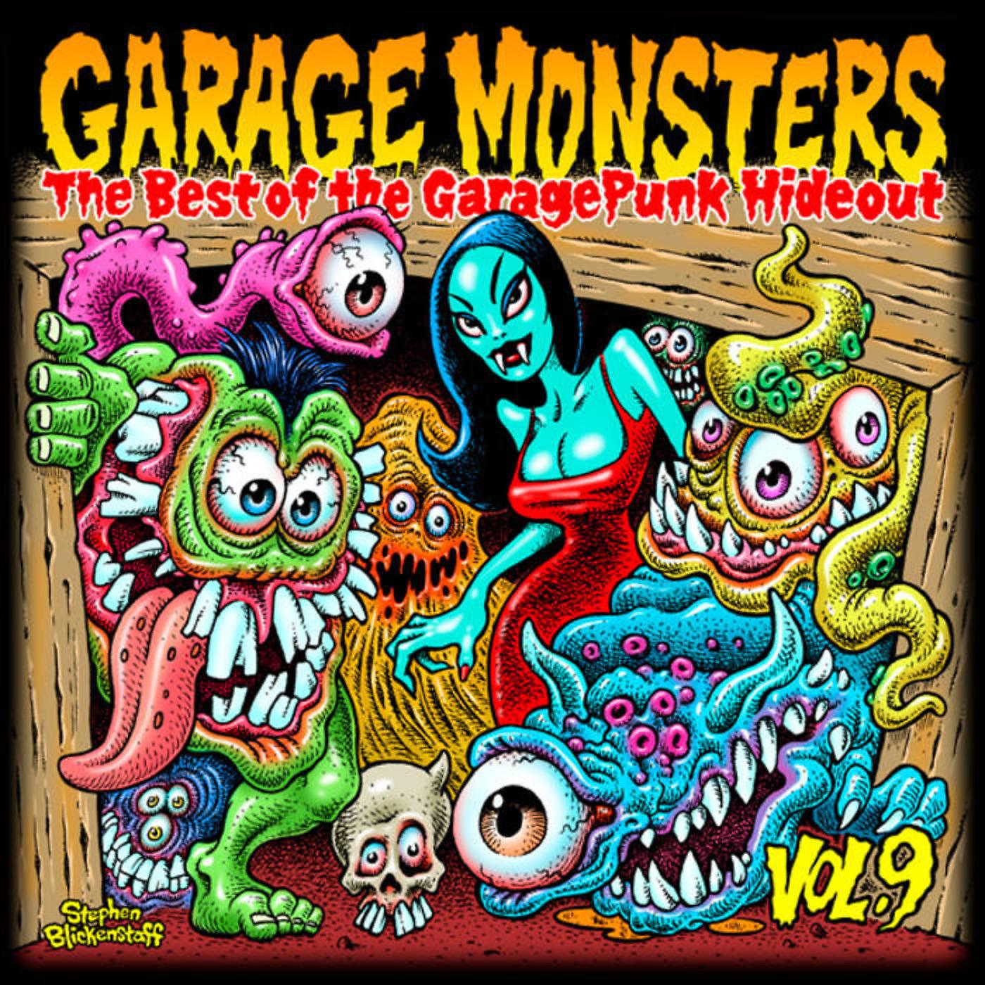 Постер альбома Garage Monsters: The Best of the GaragePunk Hideout, Vol. 9