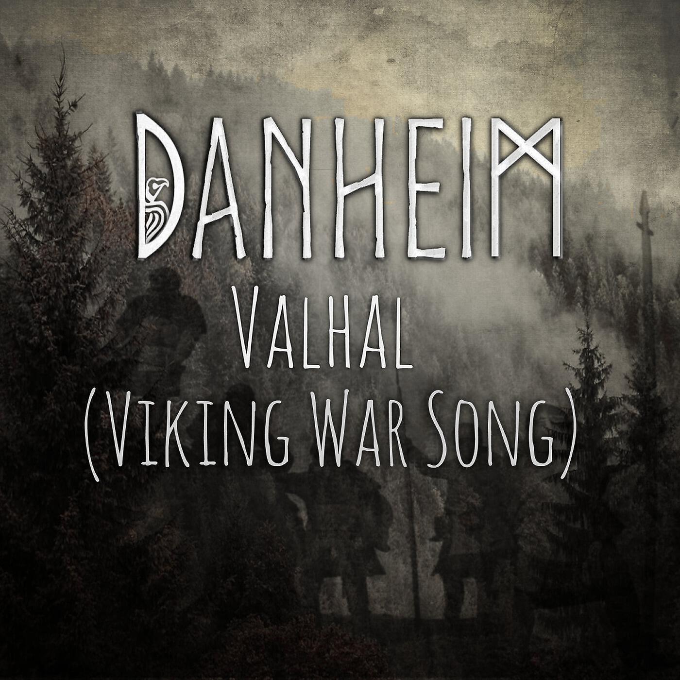 Danheim - Valhal (Viking War Song)