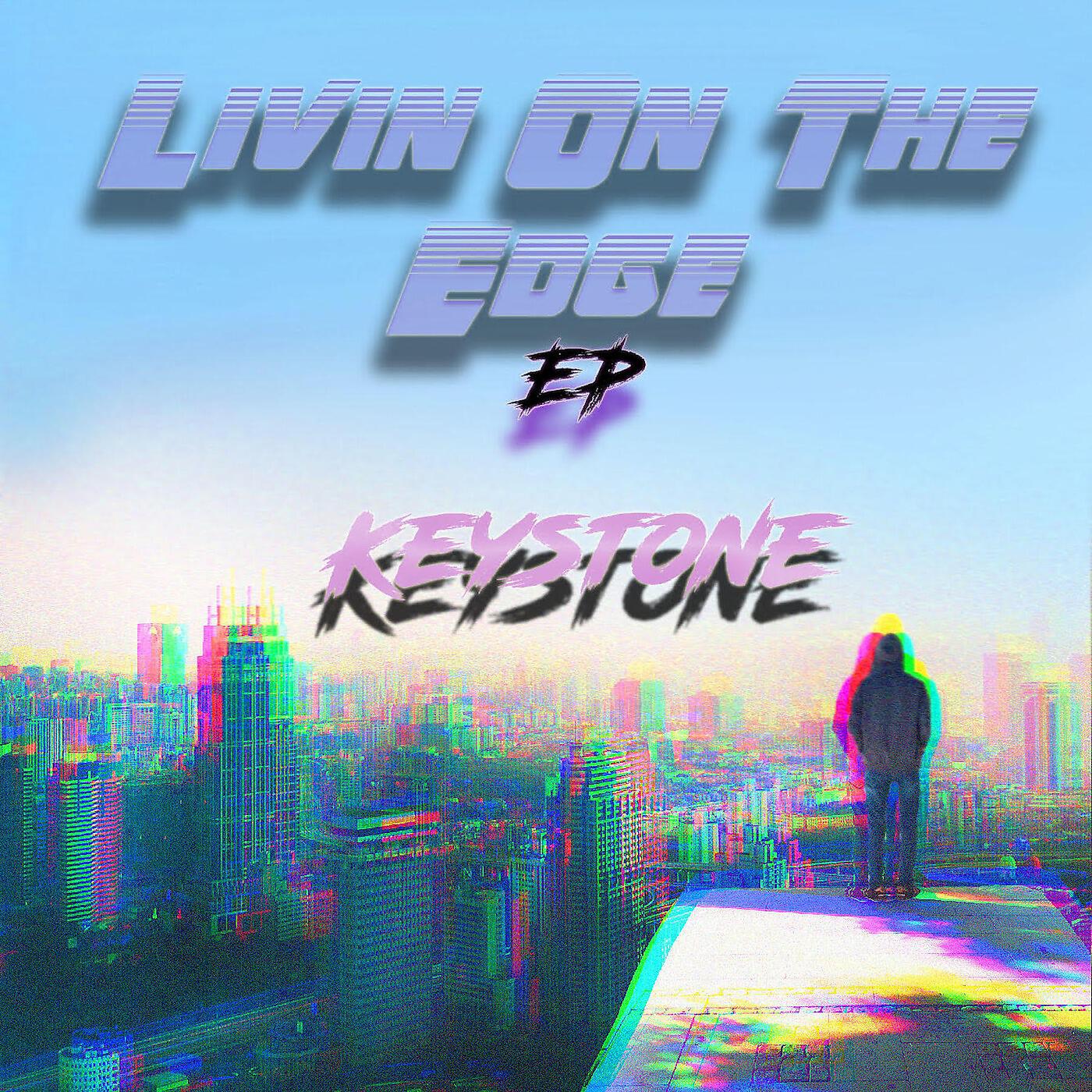 KEYSTONE - Livin' on the Edge