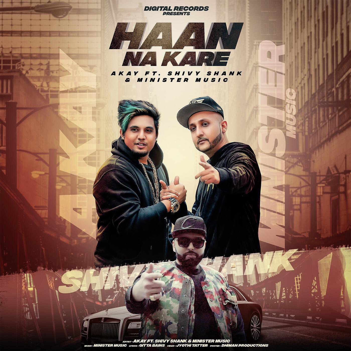 A Kay - Haan Na Kare (feat. Shivy Shank & Minister Music) ноты