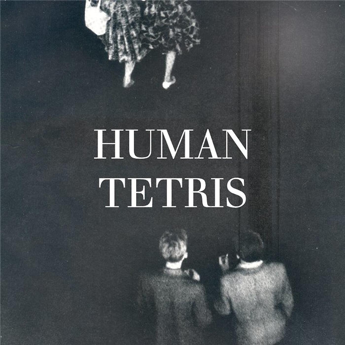 Human Tetris - Our Love Ends