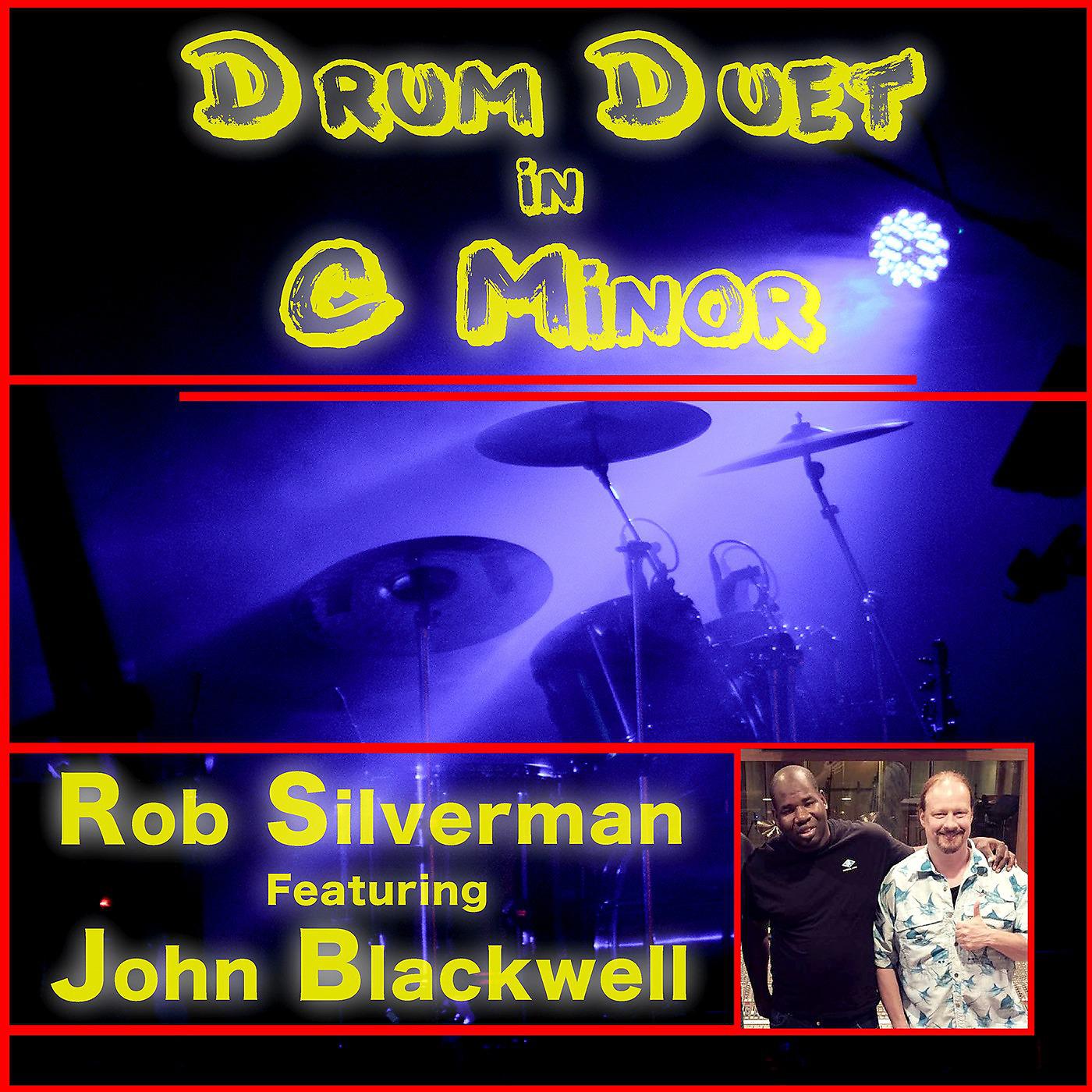Постер альбома Drum Duet in C Minor (feat. John Blackwell, Eric Marienthal & Michael Silverman)