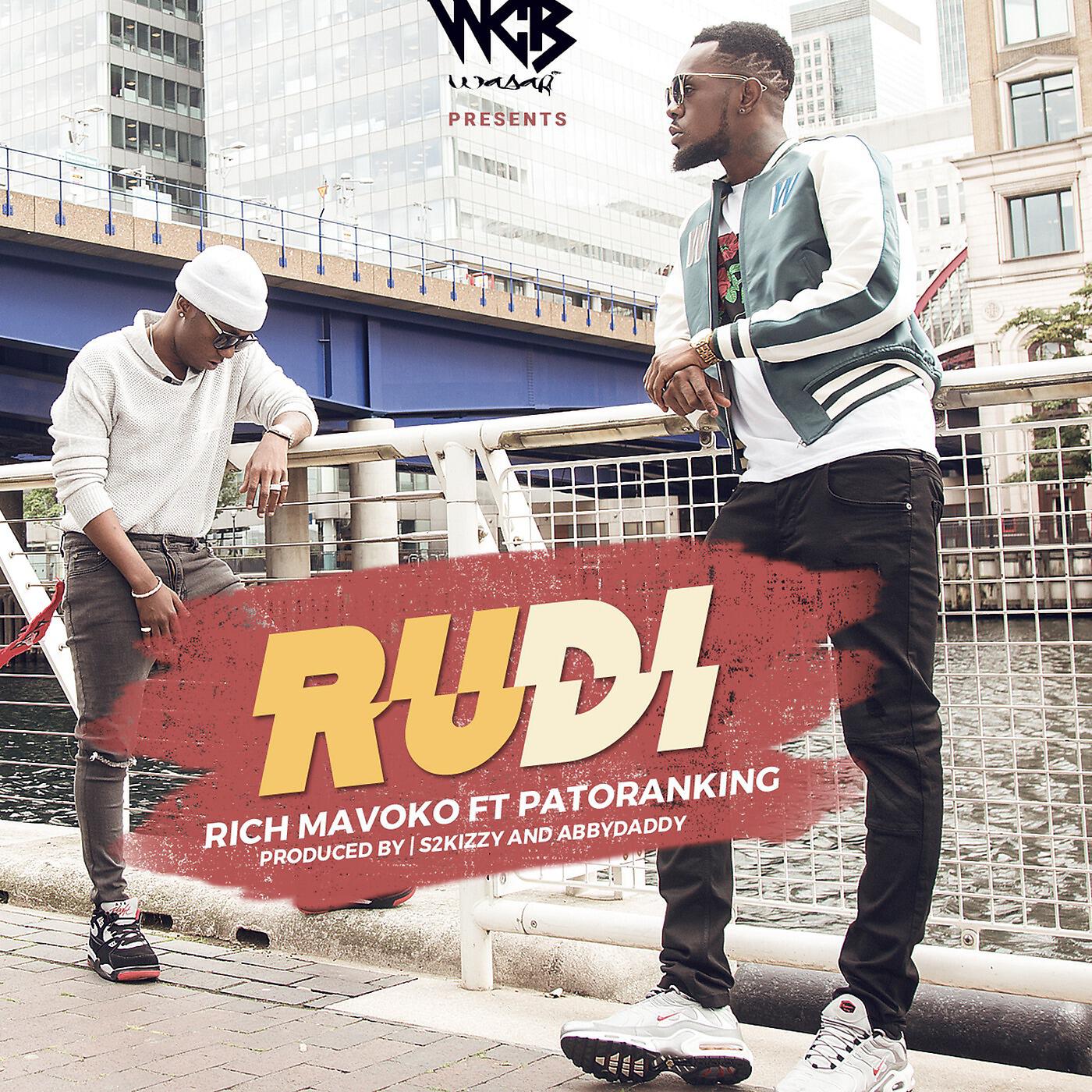 Rich Mavoko - Rudi (feat. Patoranking)