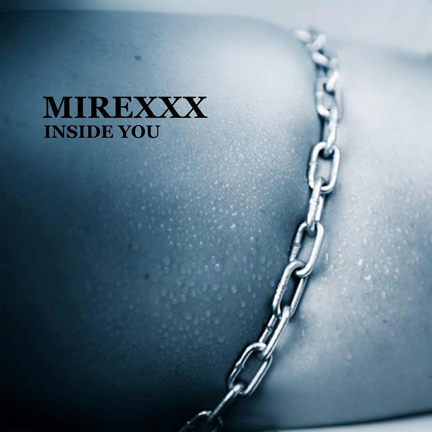 Mirexxx - Inside You (Blood on the Dance Floor Dulce Liquido Mix)