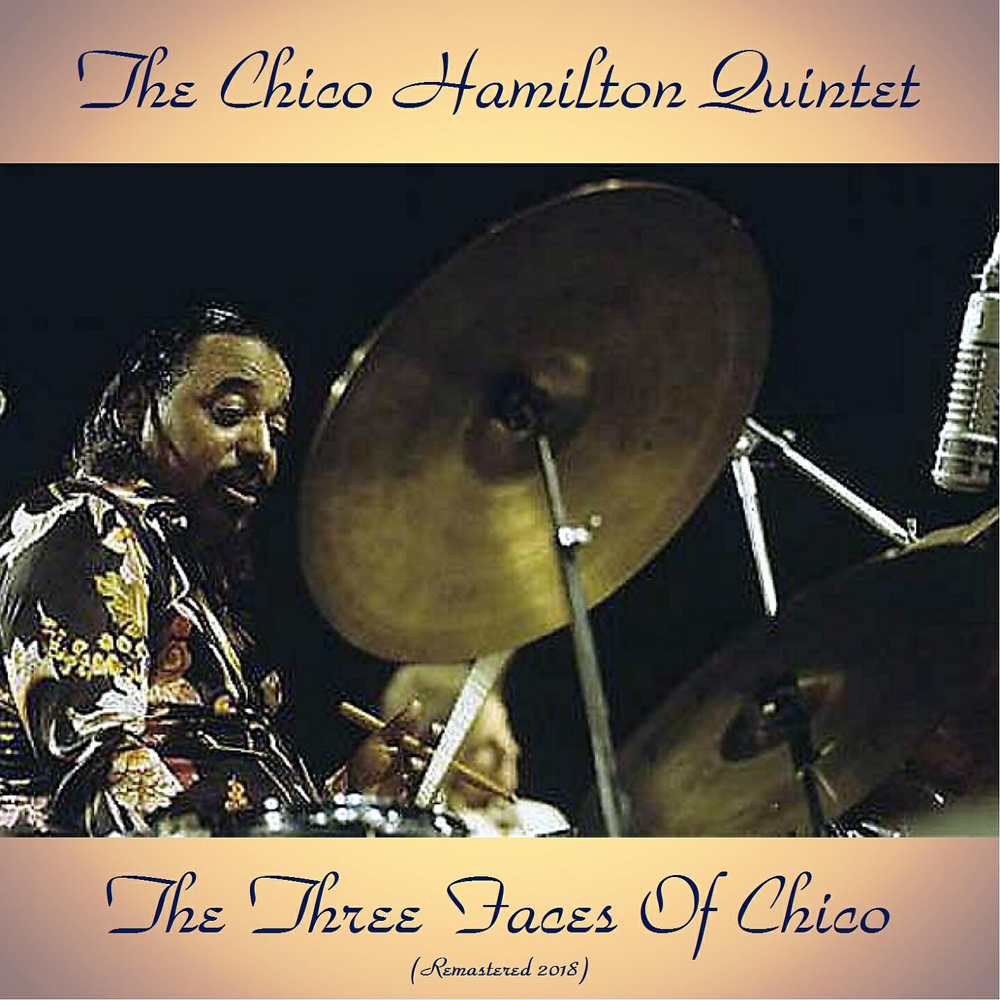 The Chico Hamilton Quintet - Where Or When (Remastered 2018)