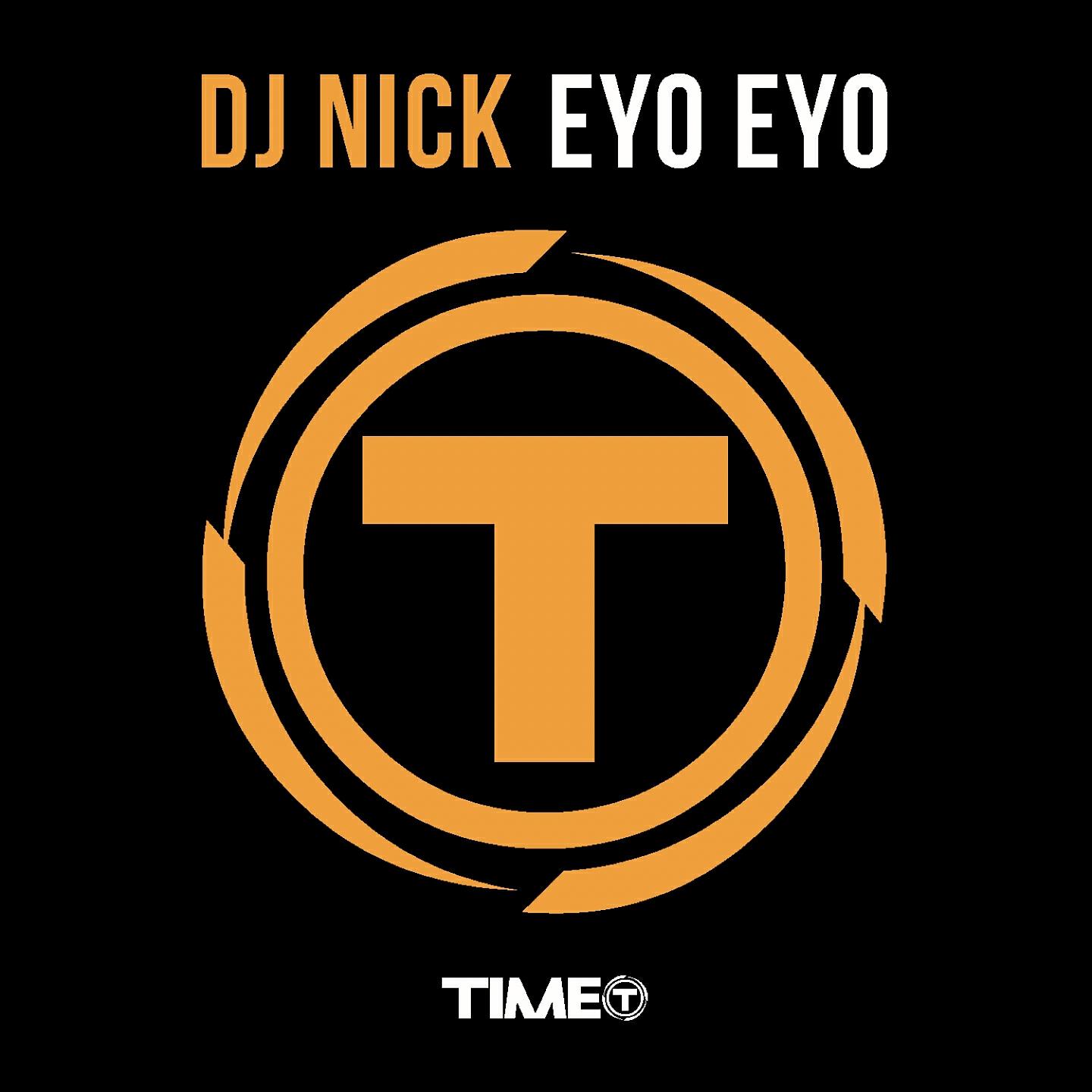DJ Nick - Eyo Eyo (Dan Aslow & Joe Lukketti Mix)