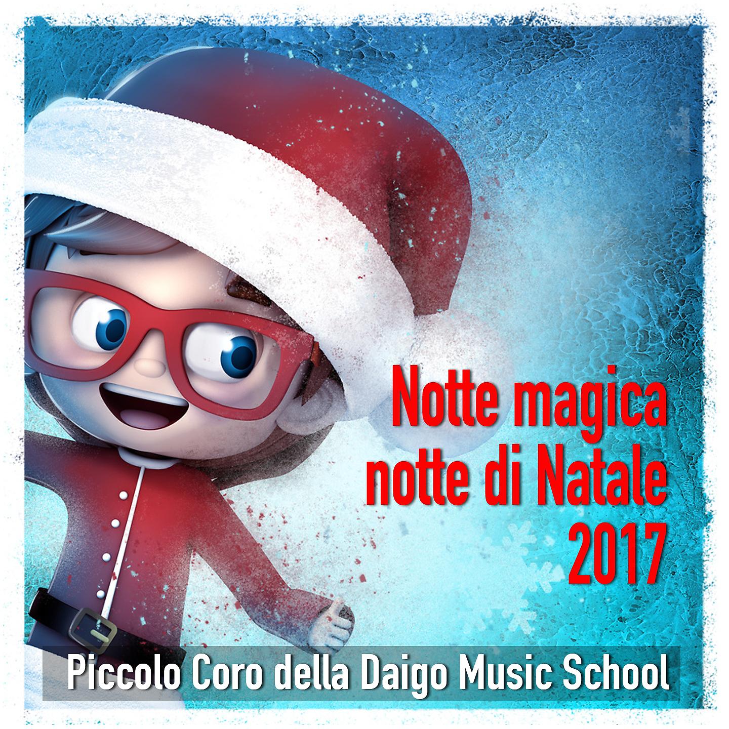 Постер альбома Notte magica notte di Natale 2017