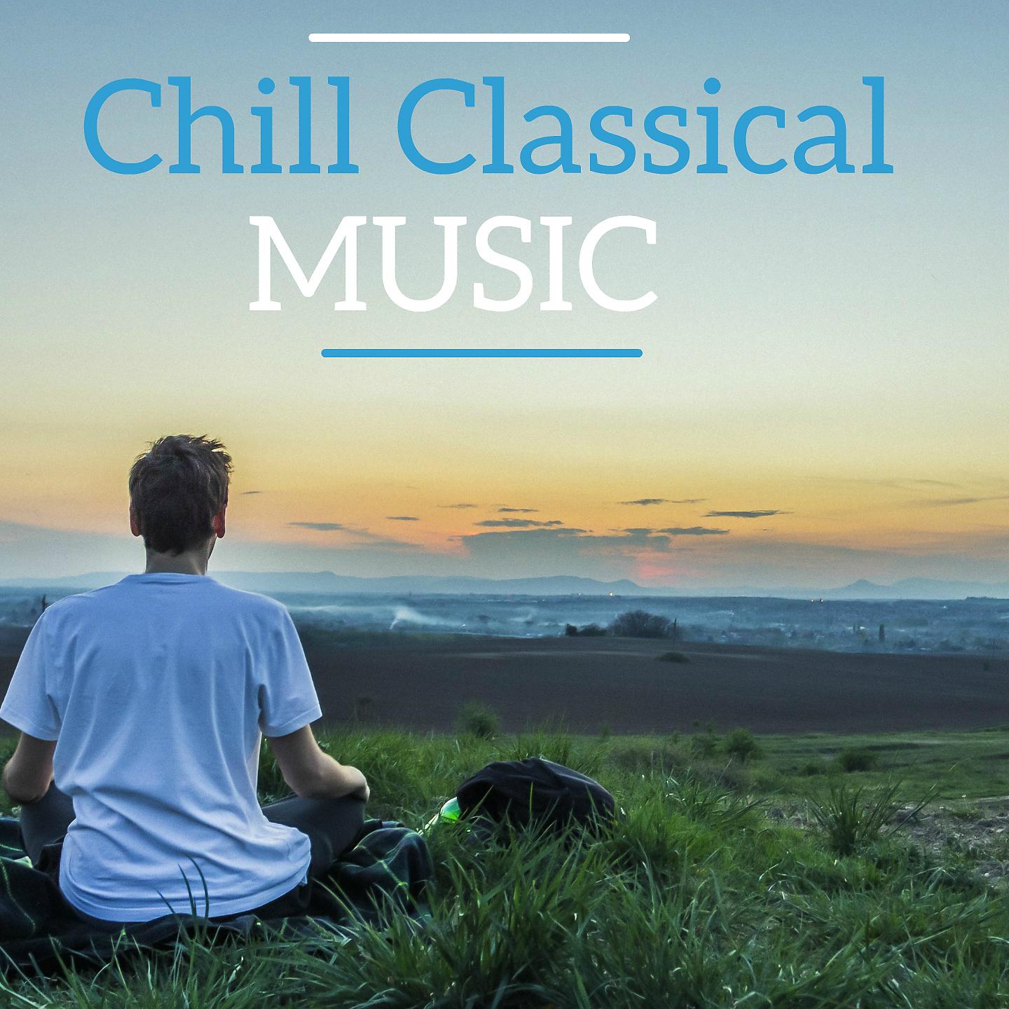 Постер альбома Chill Classical Music