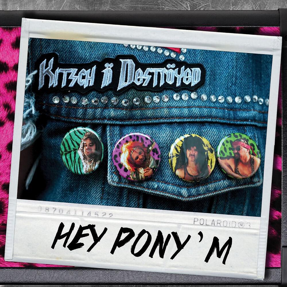 Kitsch 'n Deströyed - Tattoo My Pony