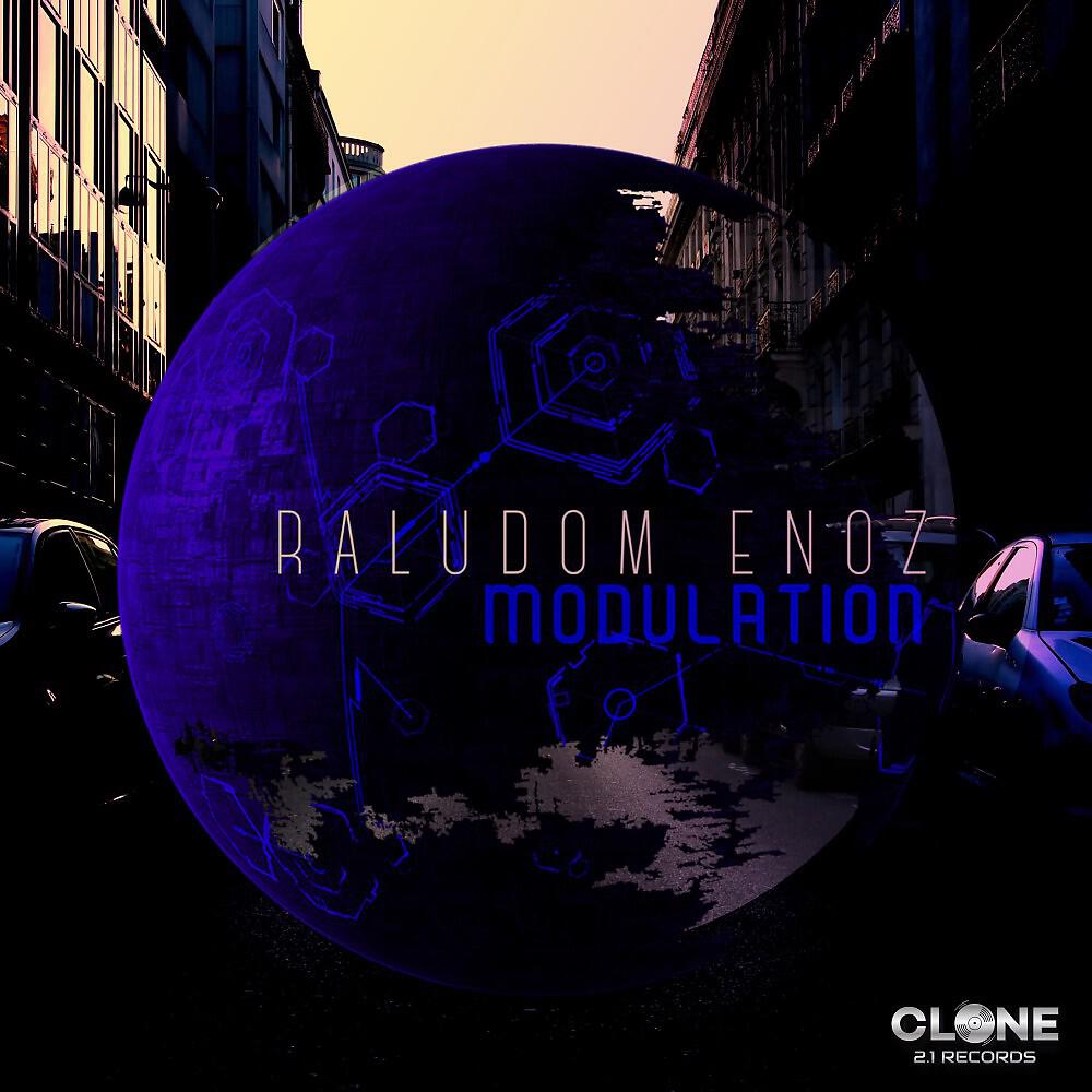 Raludom Enoz - Modulation (Sakin Bozkurt & Tokarev Edit)