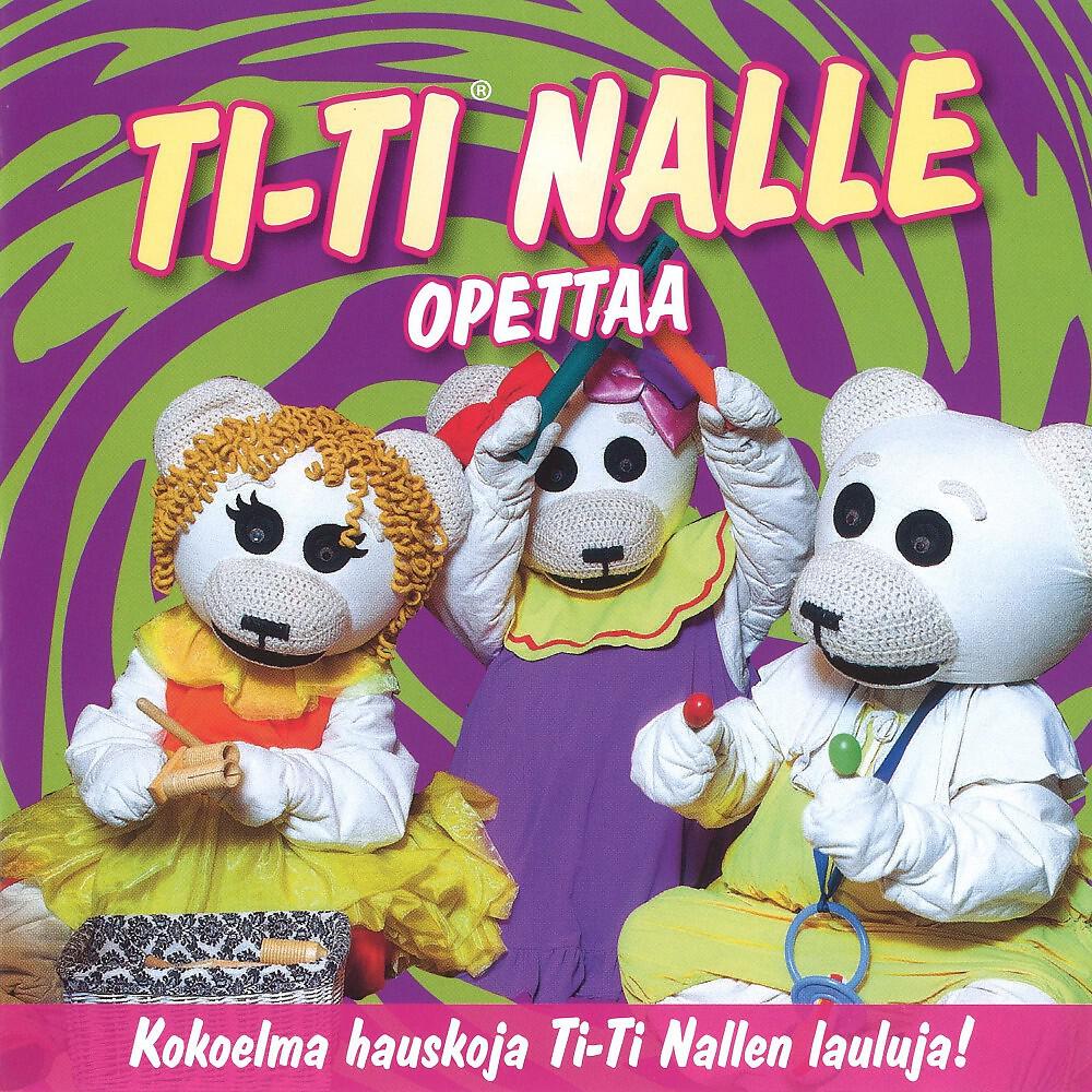 Ti-Ti Nalle - Neljän Tuulen Tie