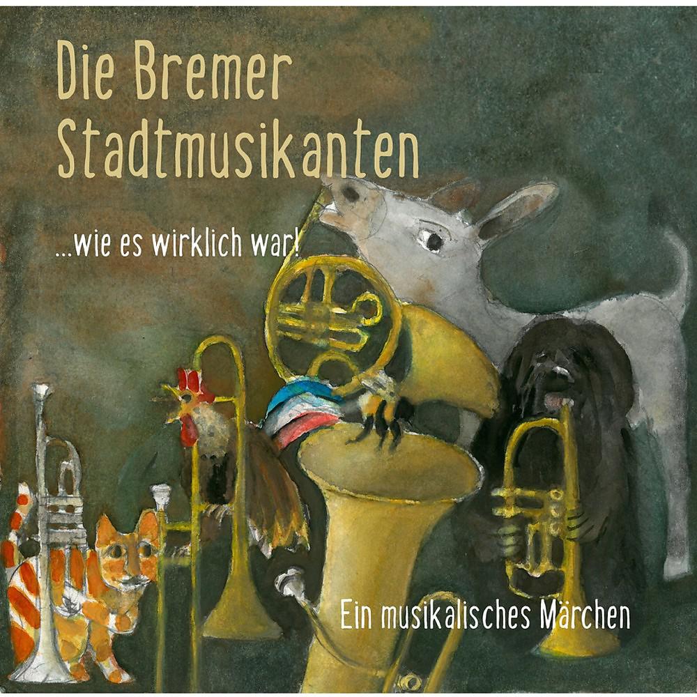 Постер альбома Die Bremer Stadtmusikanten