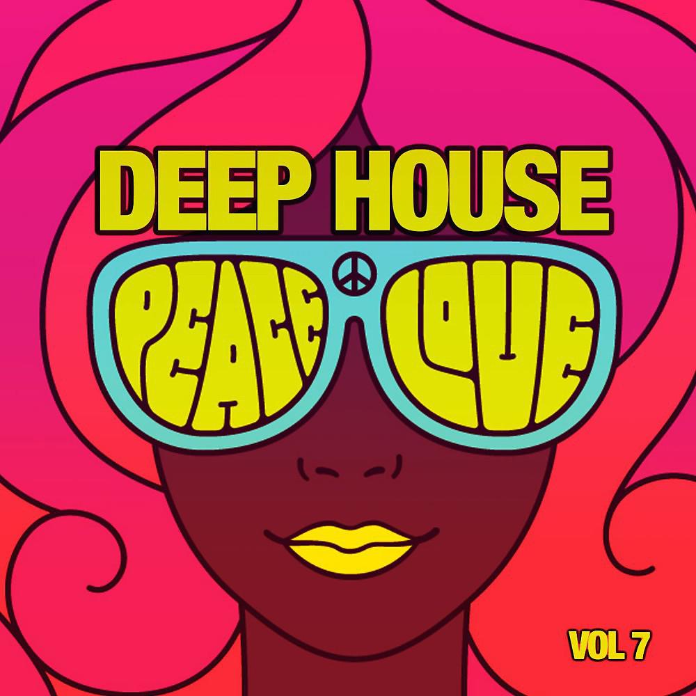 Постер альбома Deep House Peace & Love, Vol. 7