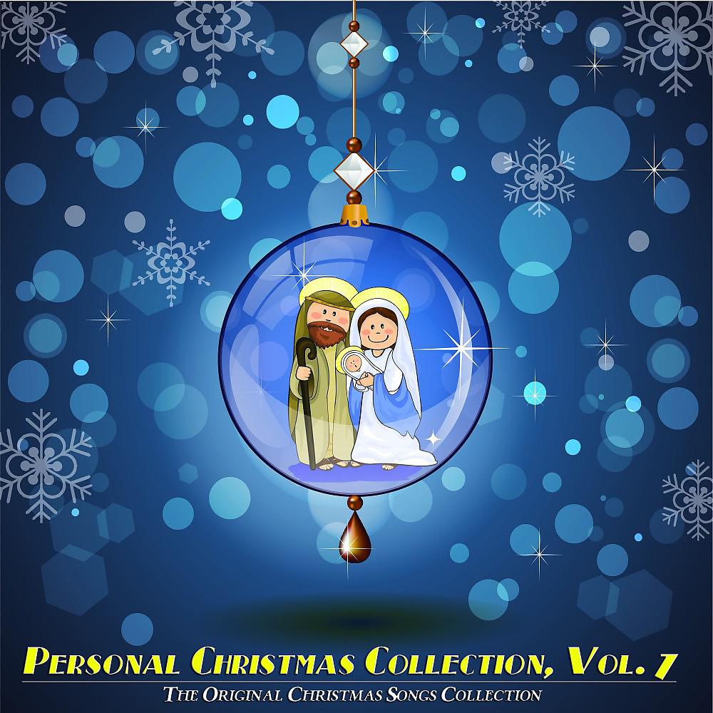 Постер альбома Personal Christmas Collection, Vol. 7 (The Original Christmas Songs Collection)