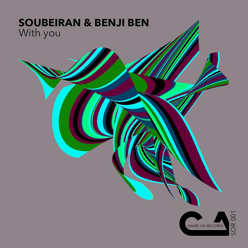 Soubeiran & Benji ben - With You (Soubeiran & Benji ben)