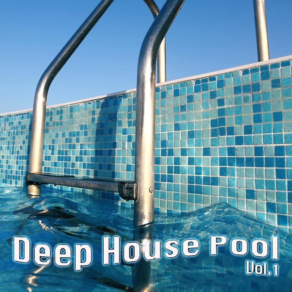 Постер альбома Deep House Pool Vol. 1