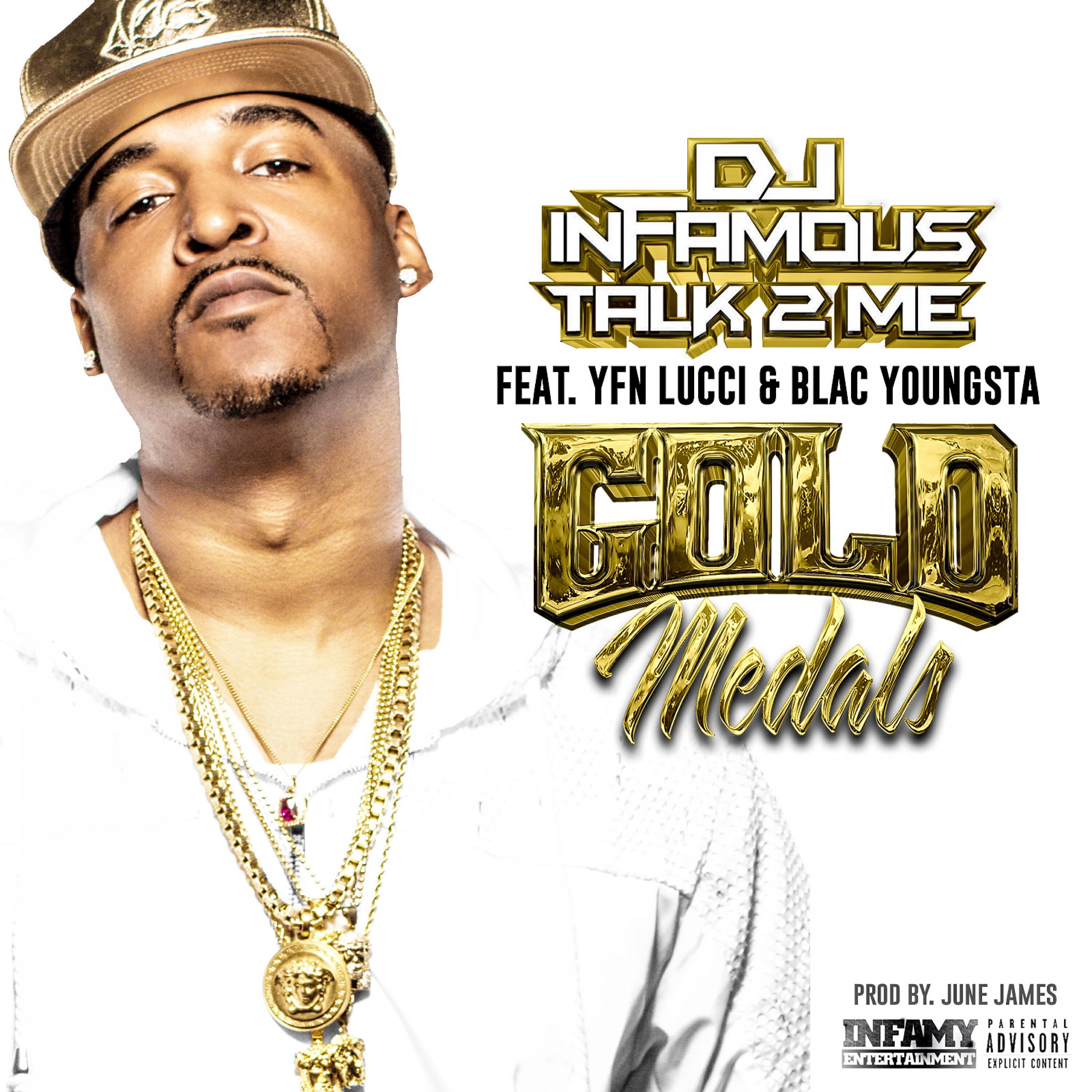 DJ Infamous Talk 2 Me - Gold Medals (feat. YFN Lucci & Blac Youngsta)