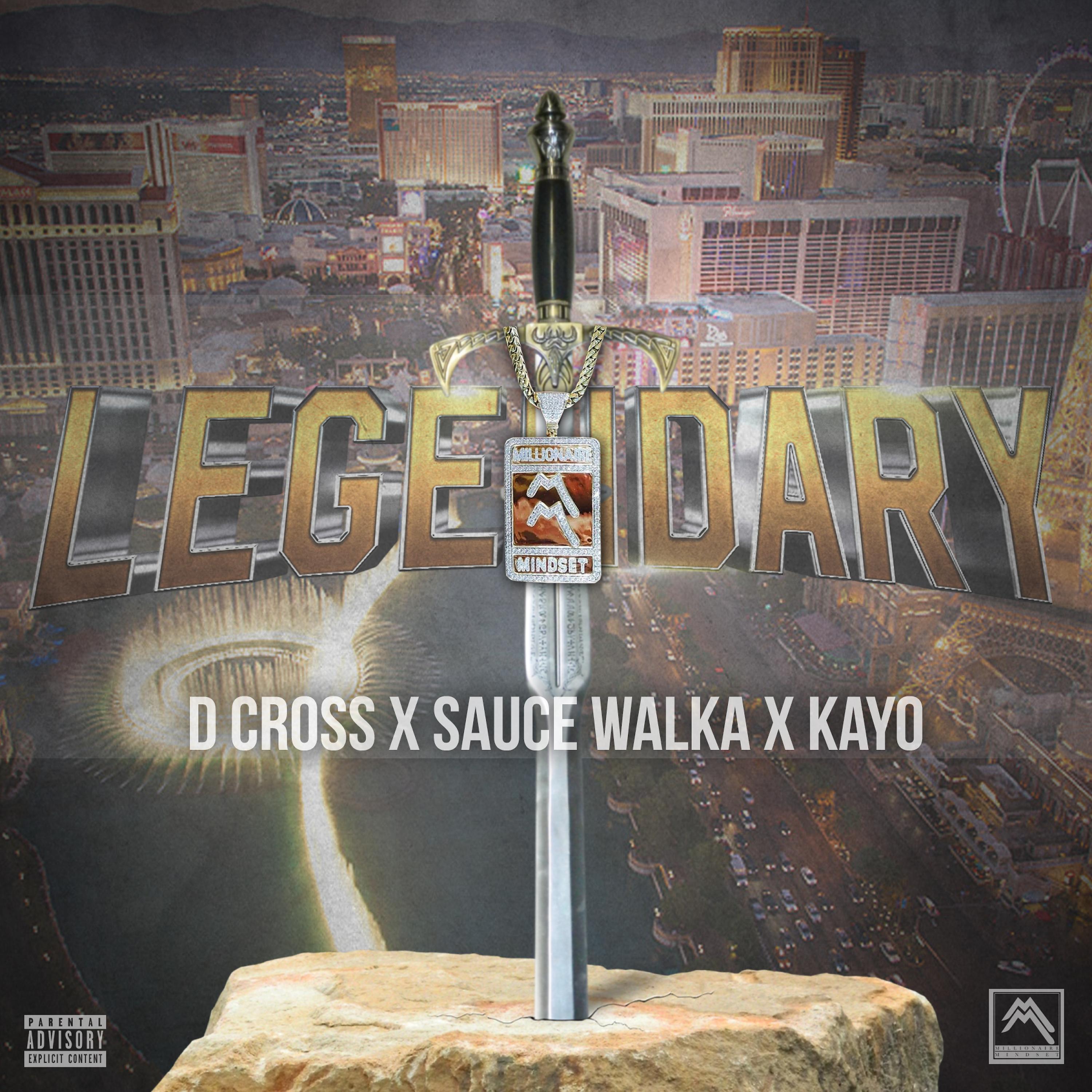 Постер альбома Legendary (feat. Sauce Walka & Kayo)