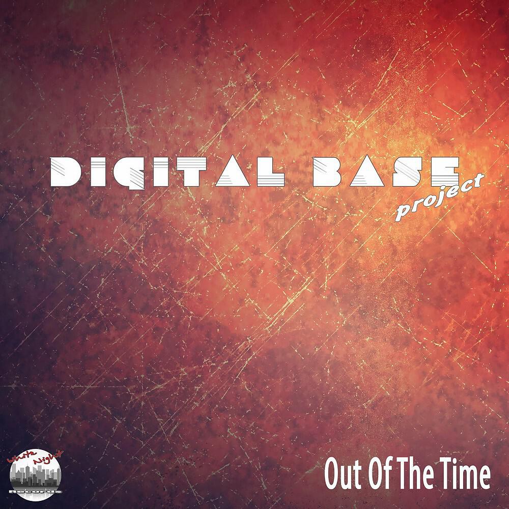 Digital Base project - Out of the Time