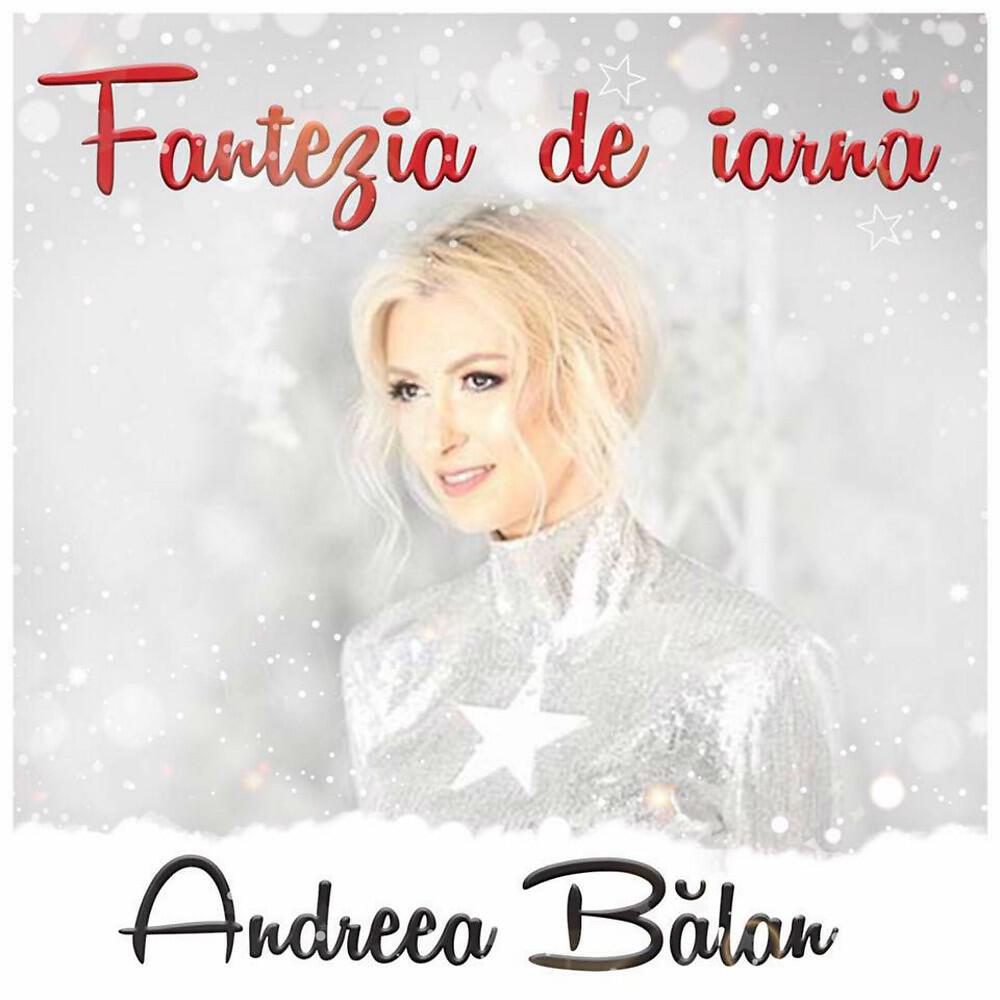 Andreea Balan - Fantezia de iarna