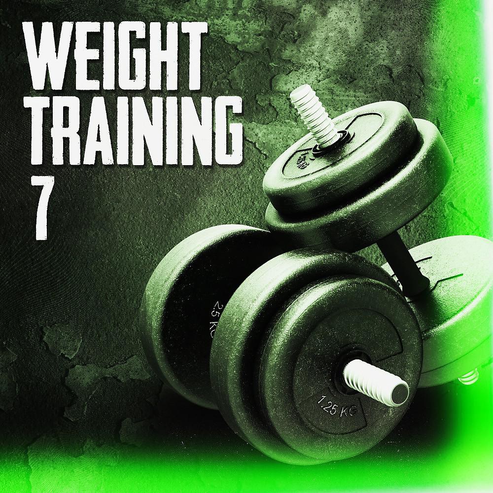 Постер альбома Weight Training 7