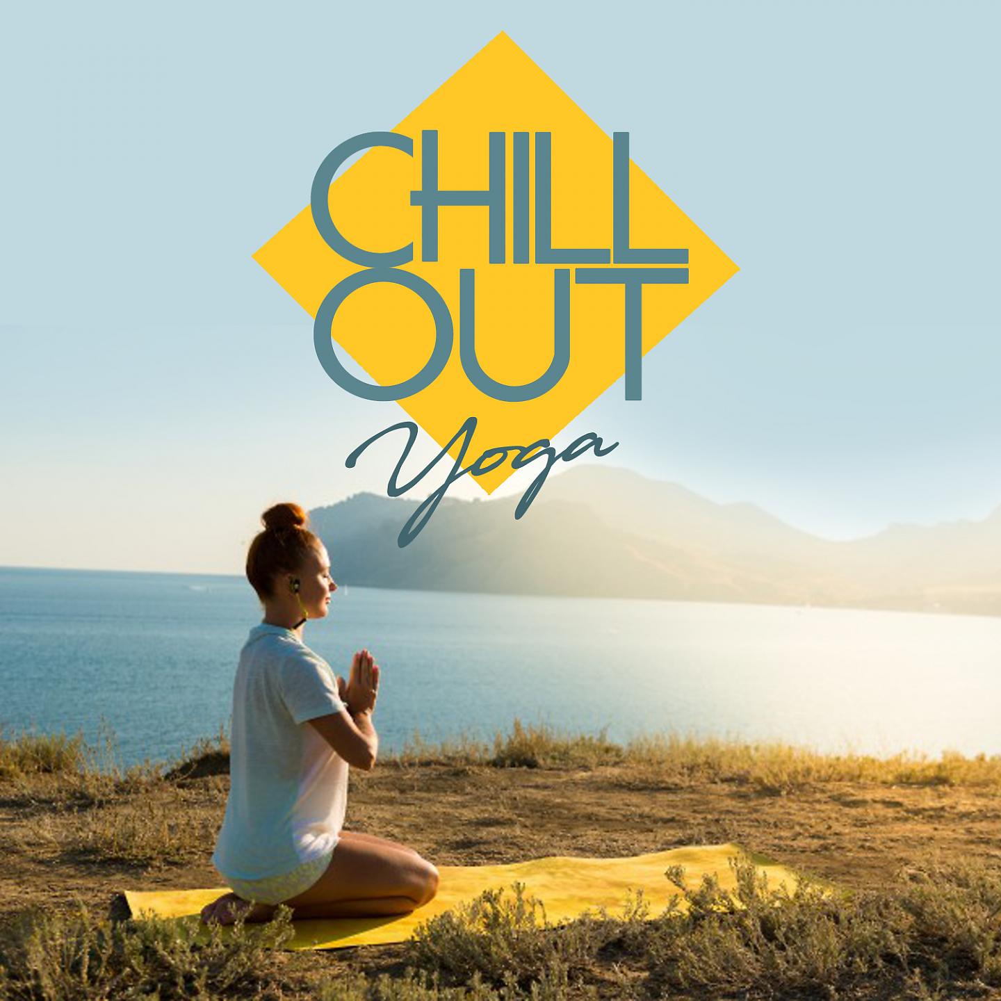 Постер альбома Chill Out - Yoga