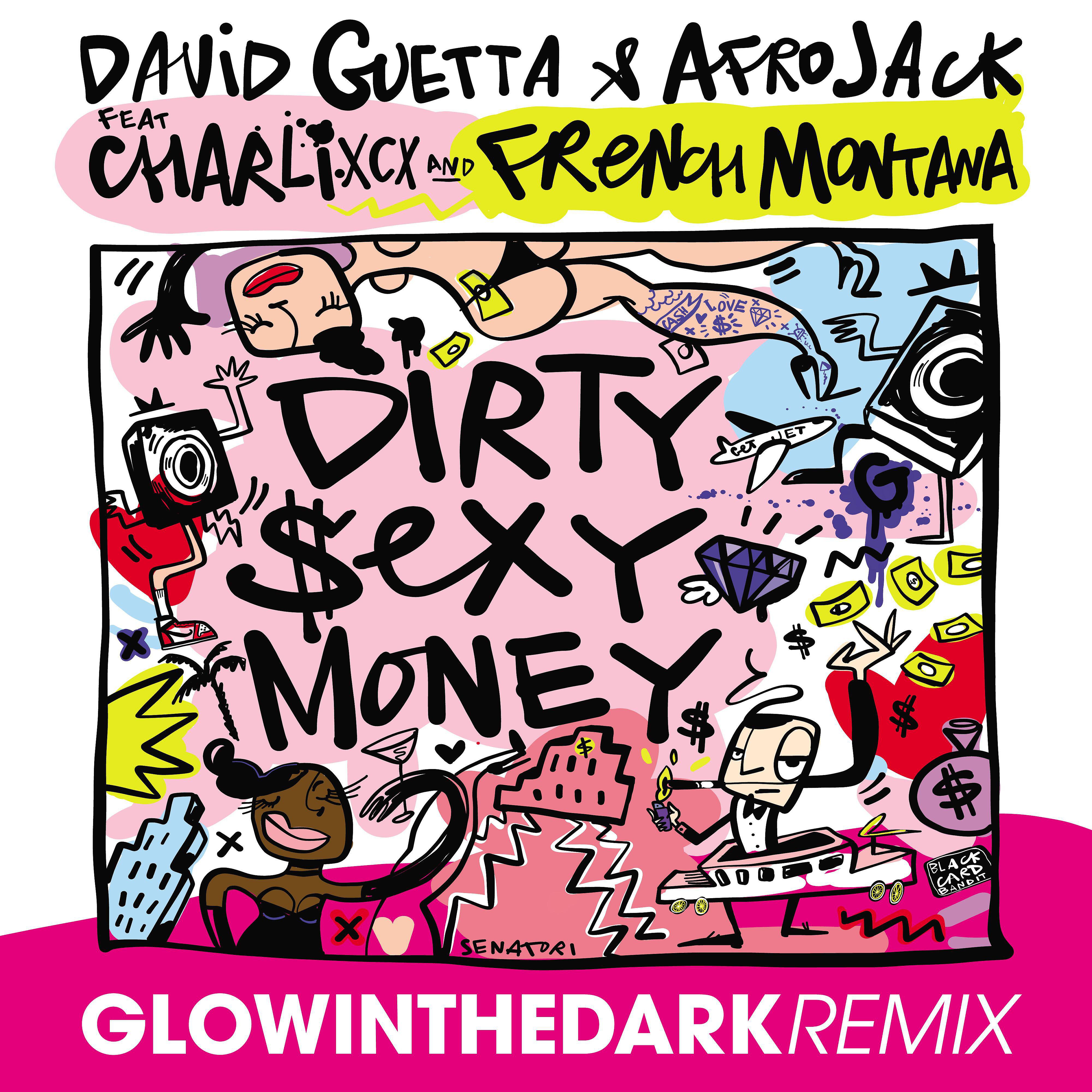 David Guetta - Dirty Sexy Money (feat. Charli XCX & French Montana) [GLOWINTHEDARK Remix]