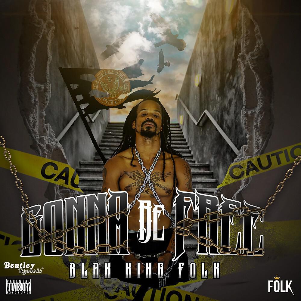 Blak King Folk - Gonna Be Free
