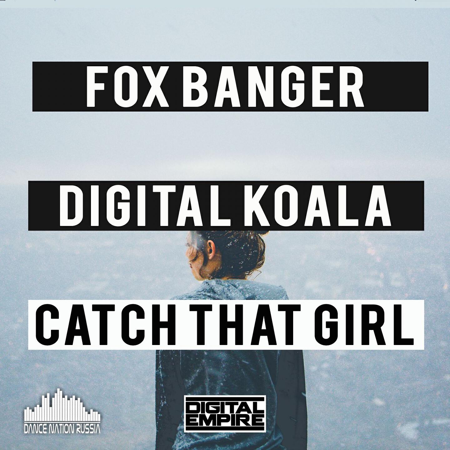 Fox Banger - Catch That Girl