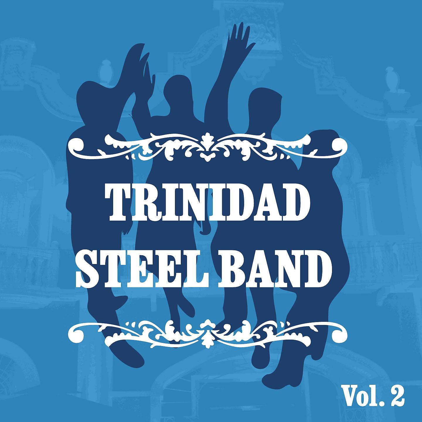 Постер альбома Trinidad Steel Band, Vol. 2